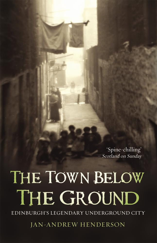 The Town Below the Ground by Jan-Andrew Henderson