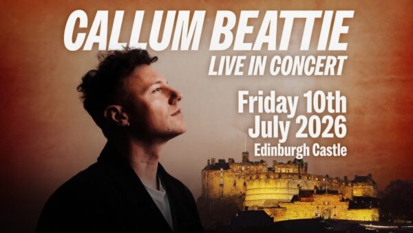 Callum Beattie live in concert at Edinburgh Castle on Friday 10 July 2026