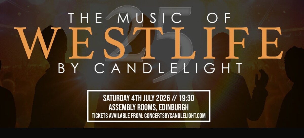 The Music of Westlife by Candlelight at Assembly Rooms Edinburgh