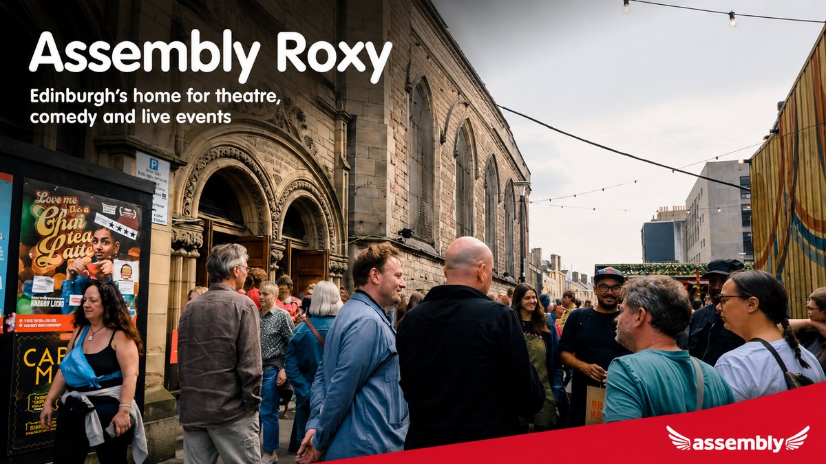 Assembly Roxy theatre and Fringe venue in Edinburgh