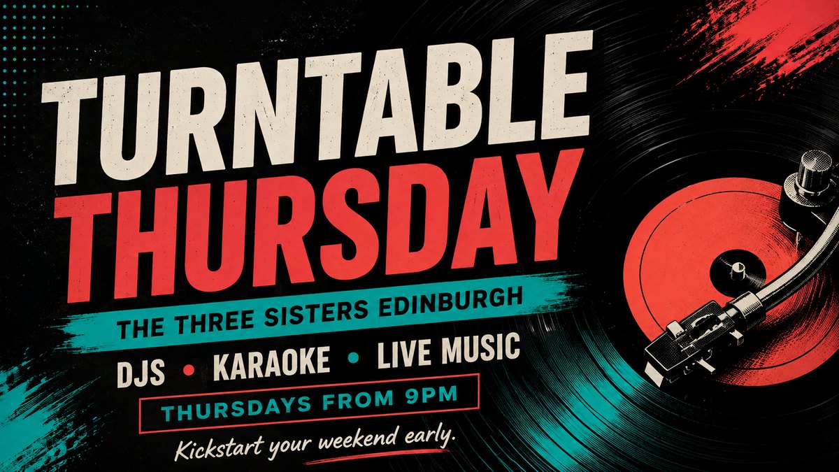 Turntable Thursday Edinburgh at The Three Sisters